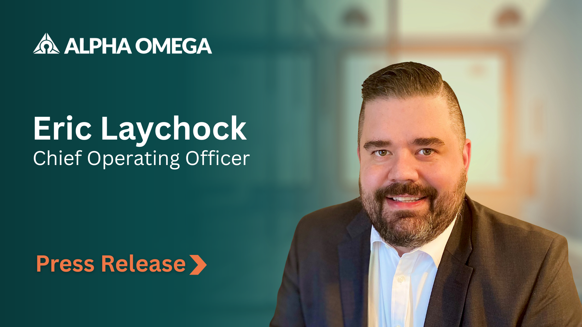 Alpha Omega Welcomes Eric Laychock as New Chief Operating Officer