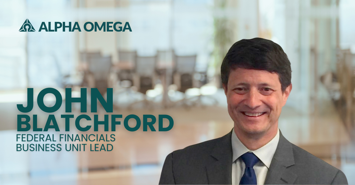 Alpha Omega appoints John Blatchford Federal Financials Business Unit Lead